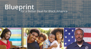 Blueprint for a Better Deal for Black America