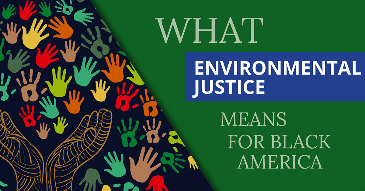 What Environmental Justice Means for Black America