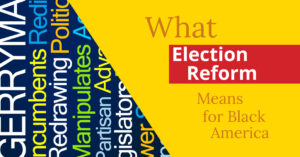 What Election Reform Means for Black America