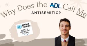 Why Does ADL Call Me ANTISEMITIC