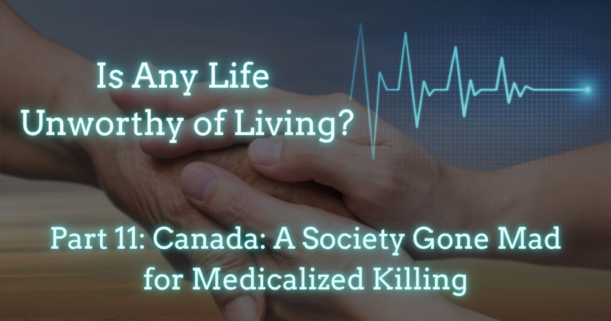 nationalcenter.org - The National Center - Canada: A Society Gone Mad for Medicalized Killing